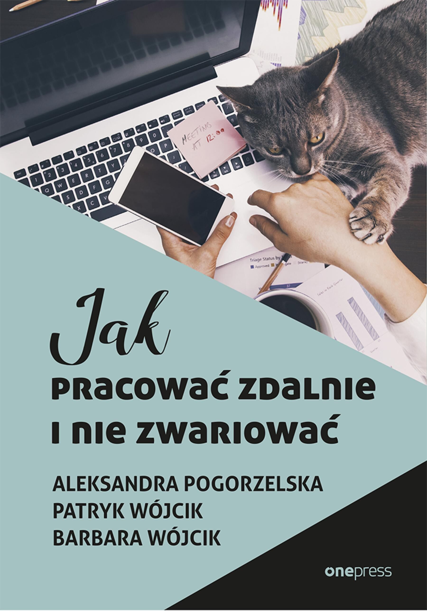 Jak pracować zdalnie i nie zwariować (e-book)