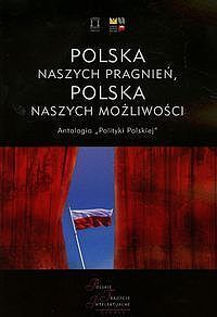 Polska naszych pragnień Polska naszych możliwości. Tom 1