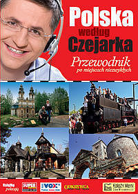 Polska według Czejarka. Przewodnik po miejscach niezwykłych.