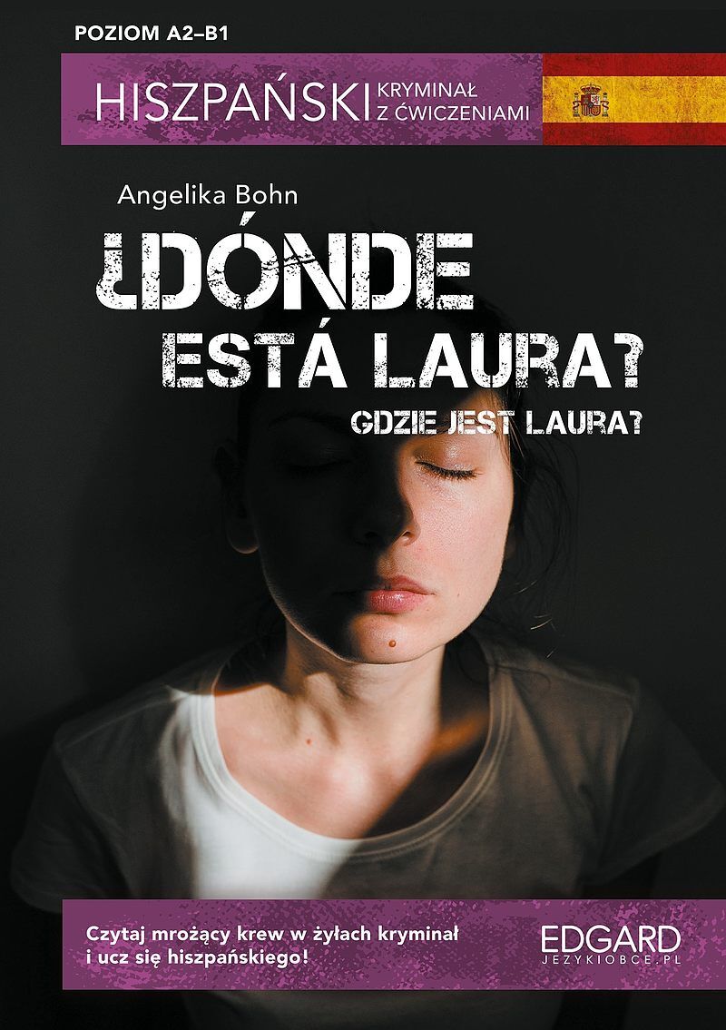 Hiszpański kryminał z ćwiczeniami. Dónde está Laura? Gdzie jest Laura?