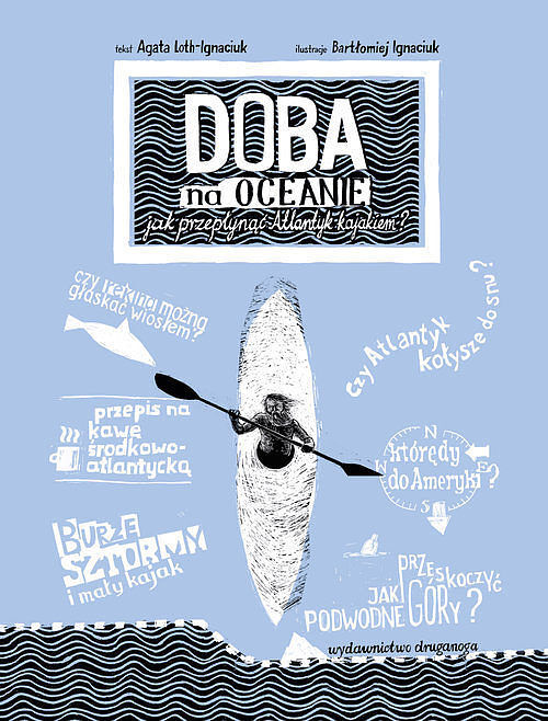 Doba na oceanie Jak przepłynąć Atlantyk kajakiem?