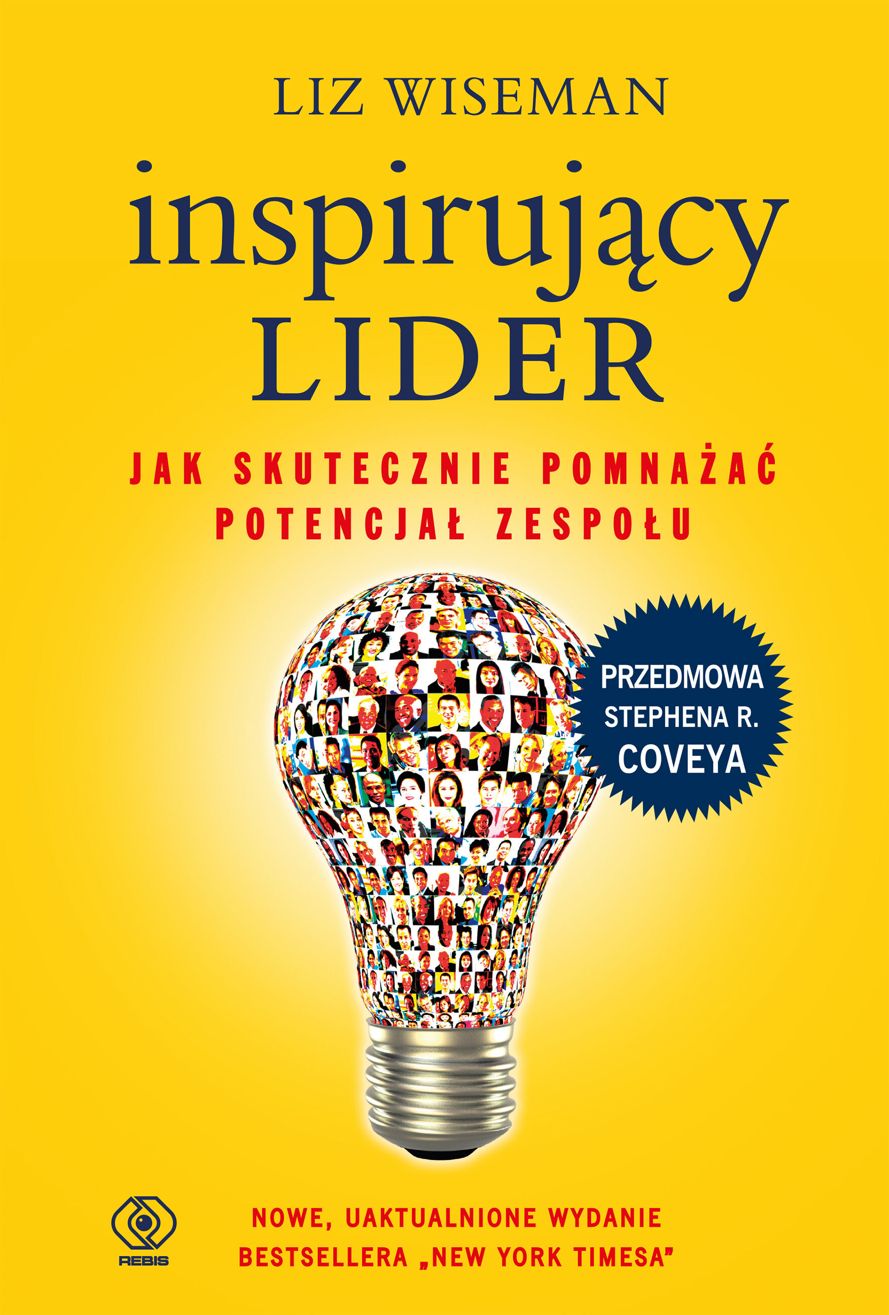 Inspirujący lider. Jak skutecznie pomnażać potencjał zespołu (e-book)