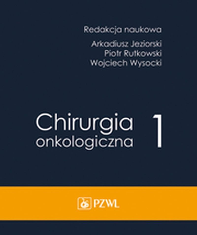Chirurgia onkologiczna t. 1