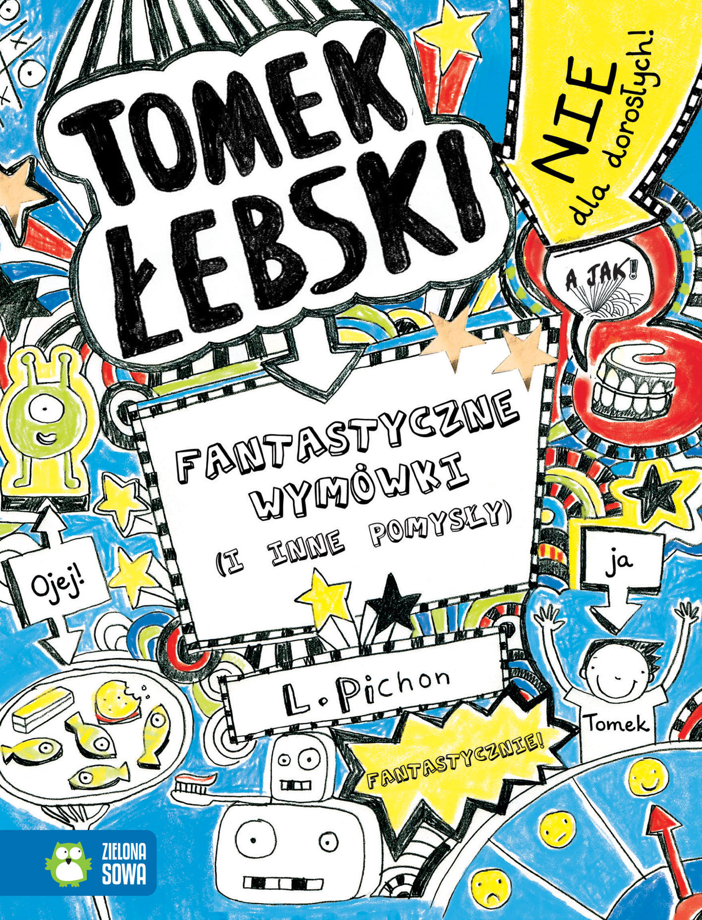 Tomek Łebski. Fantastyczne wymówki (i inne pomysły) t. 2