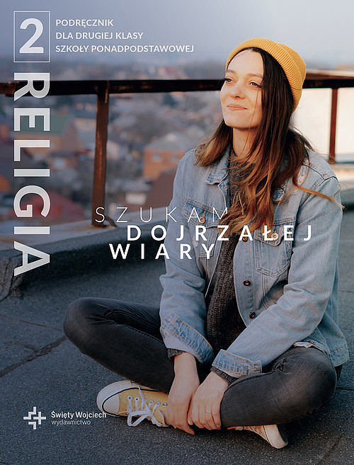 Religia LO kl. 2 podręcznik - Szukam dojrzałej wiary