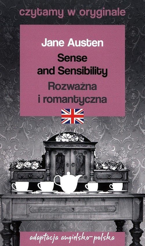 Sense and Sensibility / Rozważna i romantyczna. Czytamy w oryginale