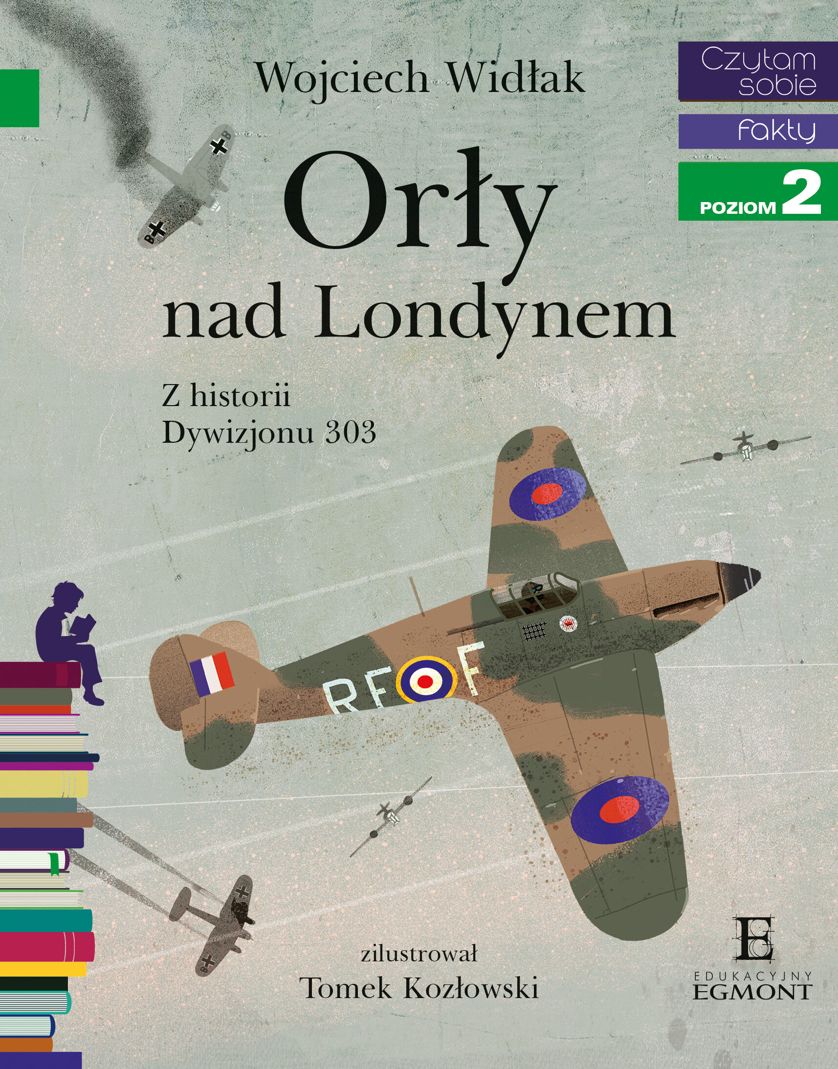 Orły nad Londynem. Z historii Dywizjonu 303. Czytam sobie