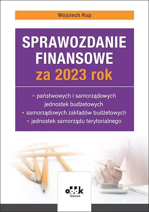 Sprawozdanie finansowe za 2023 rok państwowych i samorządowych jednostek budżetowych, samorządowych