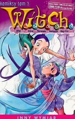 W.i.t.c.h. - komiksy - 3 - Inny wymiar