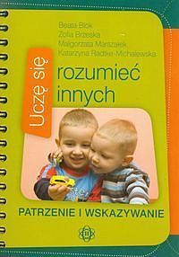 Uczę się rozumieć innych Patrzenie i wskazywanie