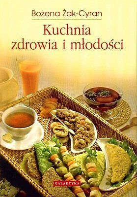 Kuchnia zdrowia i młodości
