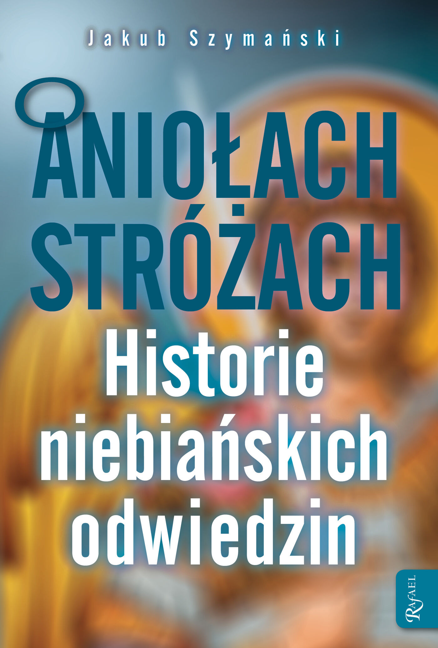 O Aniołach Stróżach (e-book)