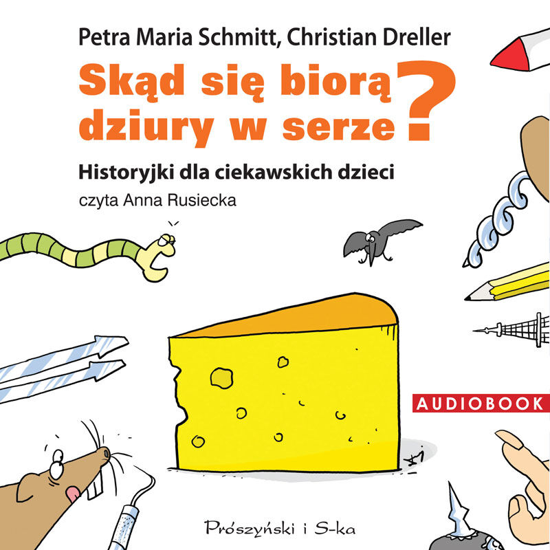 Skąd się biorą dziury w serze? (audiobook MP3)