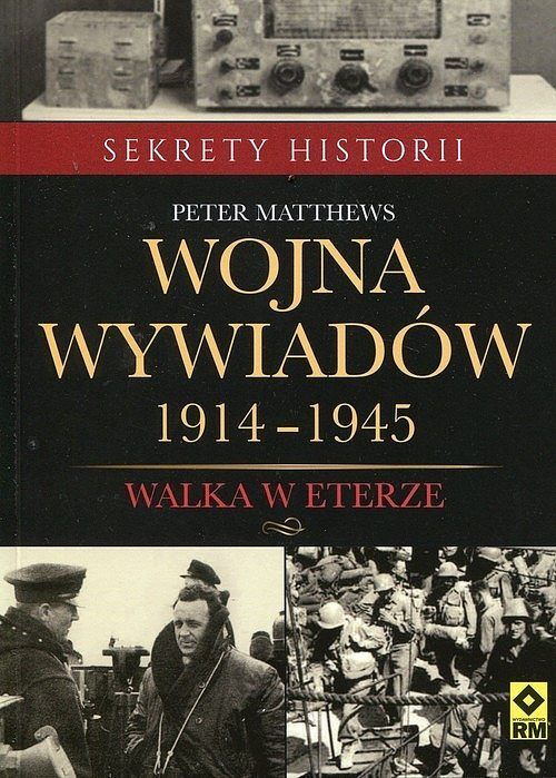 Wojna wywiadów 1914-1945