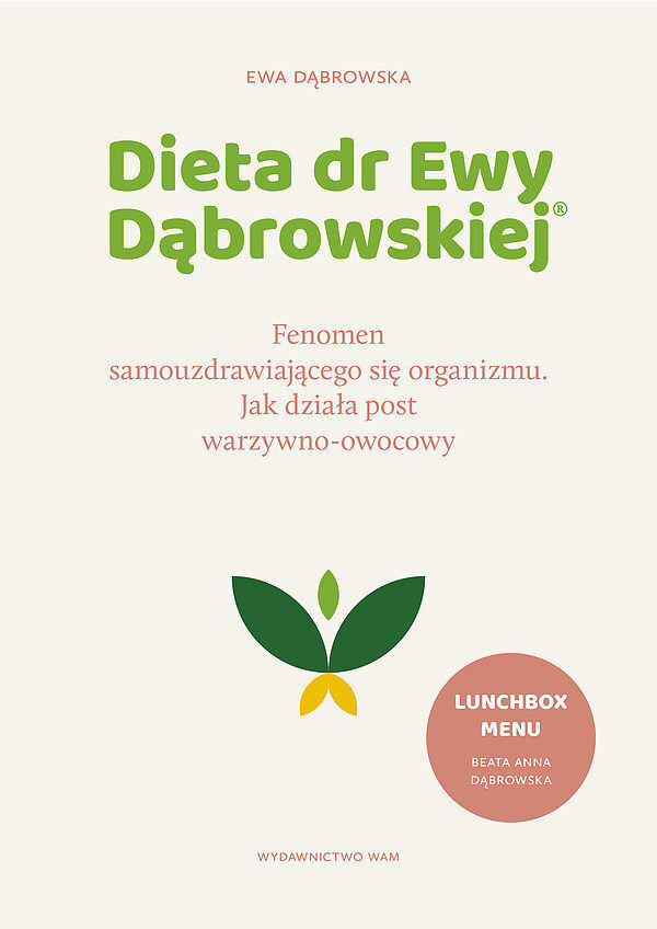 Dieta dr Ewy Dąbrowskiej® Fenomen samouzdrawiającego się organizmu