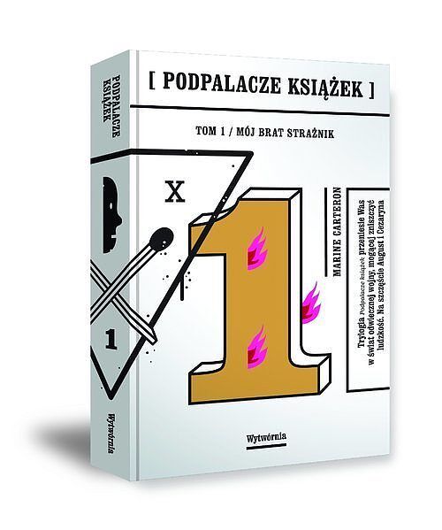 Podpalacze książek. Tom 1 Mój brat strażnik