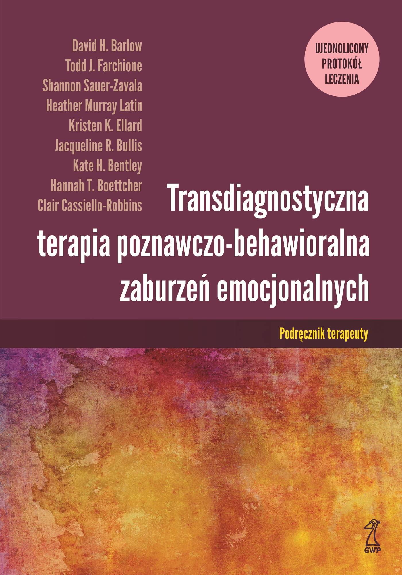 TRANSDIAGNOSTYCZNA TERAPIA POZNAWCZO-BEHAWIORALNA ZABURZEŃ EMOCJONALNYCH