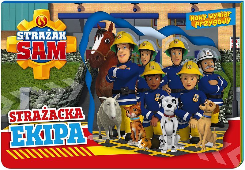 Strażak Sam. Nowy Wymiar Przygody. Strażacka ekipa.