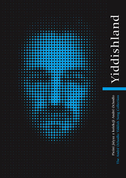 Yiddishland. pieśni jidysz z kolekcji Andre Ochodlo