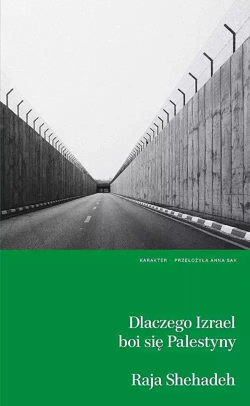Dlaczego Izrael boi się Palestyny?