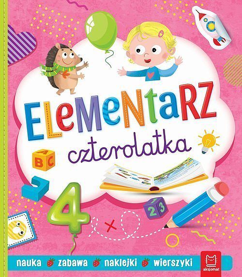 Elementarz czterolatka. Nauka, zabawa, naklejki, wierszyki
