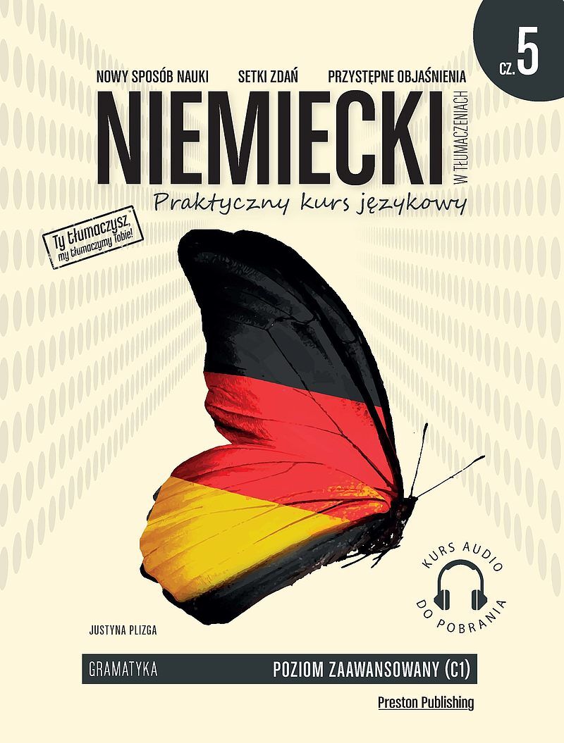 Niemiecki w tłumaczeniach. Gramatyka. Część 5 Poziom C1