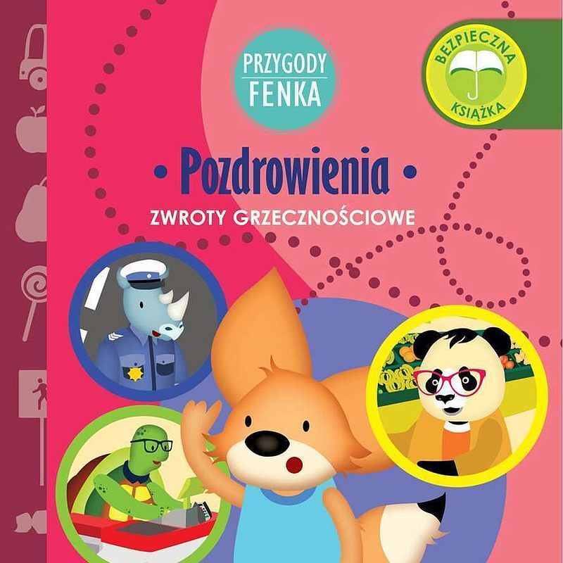 Pozdrowienia. Zwroty grzecznościowe. Przygody fenka