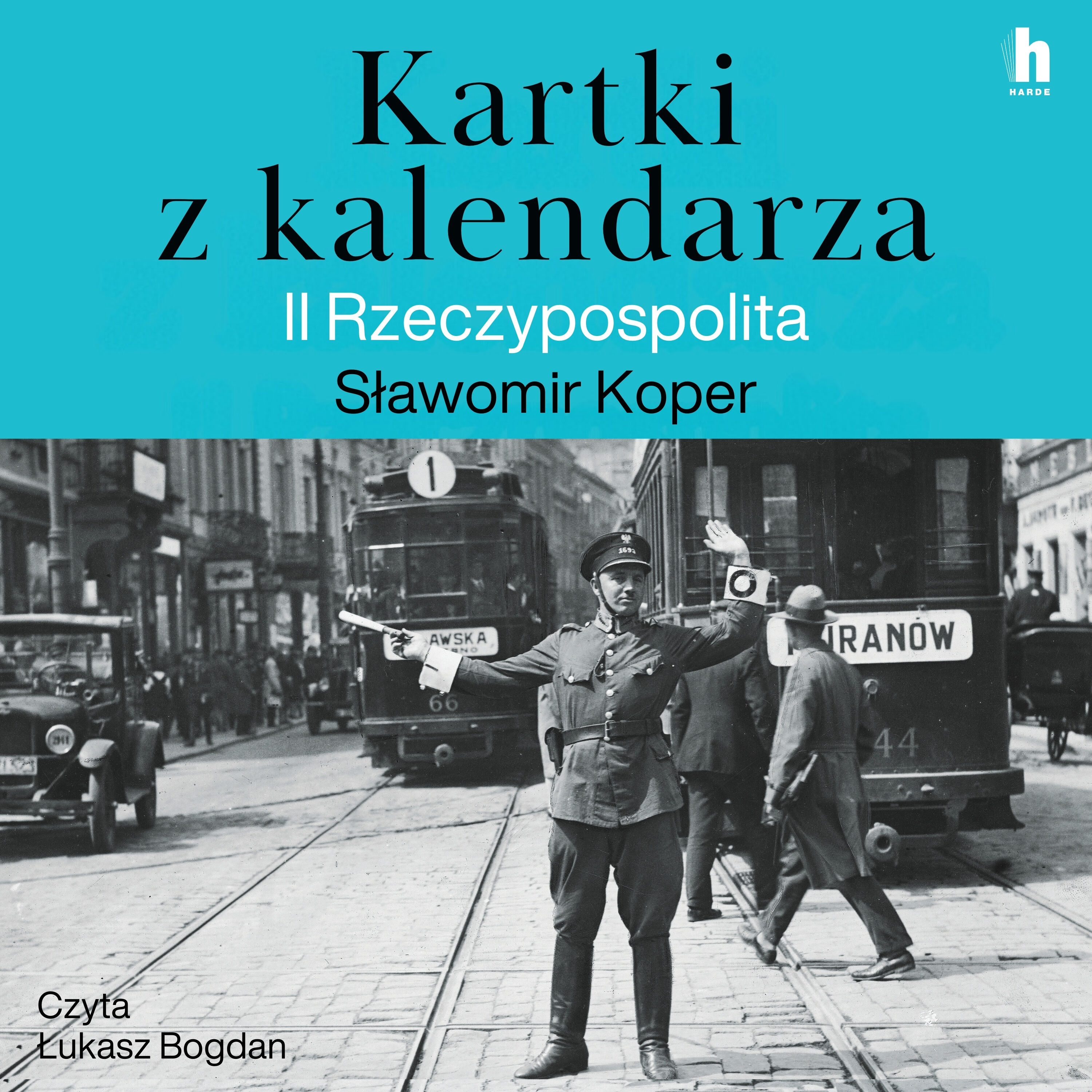 Kartki z kalendarza. II Rzeczpospolita (audiobook MP3)
