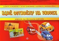 Bądź ostrożny na drodze