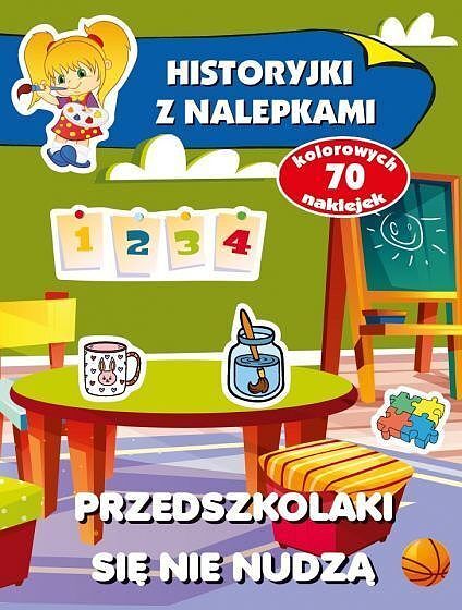 Przedszkolaki się nie nudzą. Historyjki z nalepkami