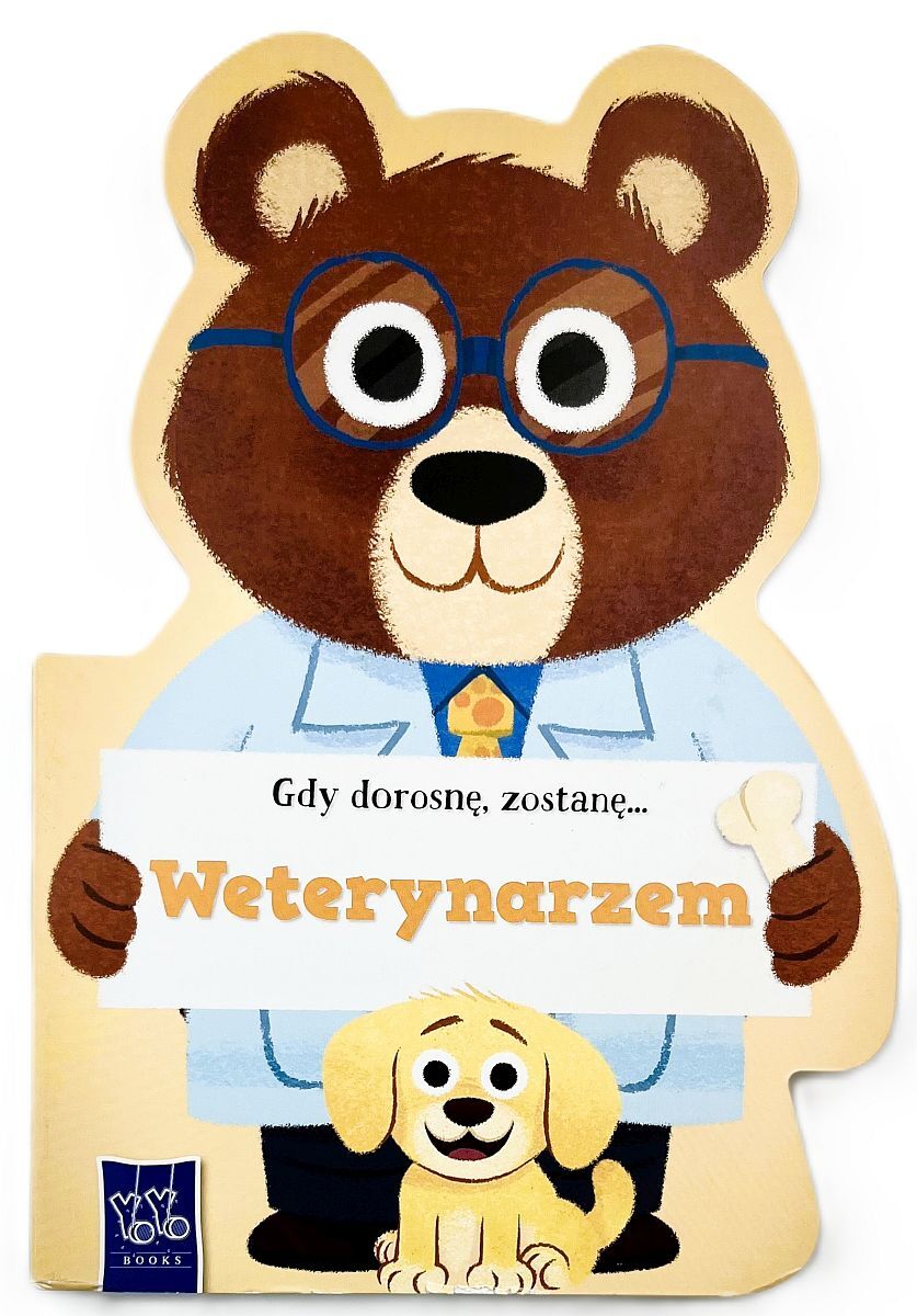 Gdy dorosnę, zostanę… Weterynarzem