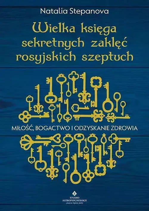 Wielka księga sekretnych zaklęć rosyjskich szeptuch