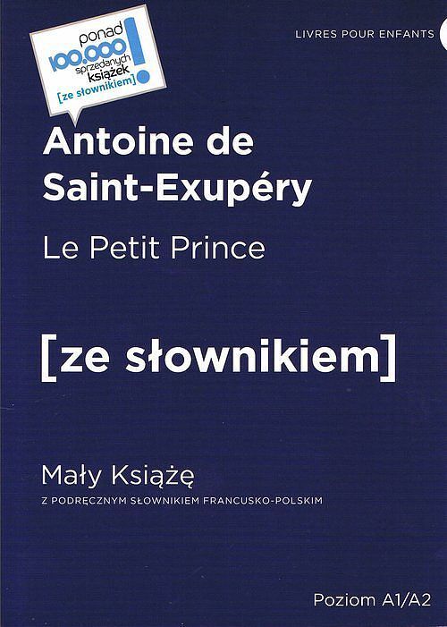 Le Petit Prince / Mały Książę z podręcznym słownikiem francusko-polskim