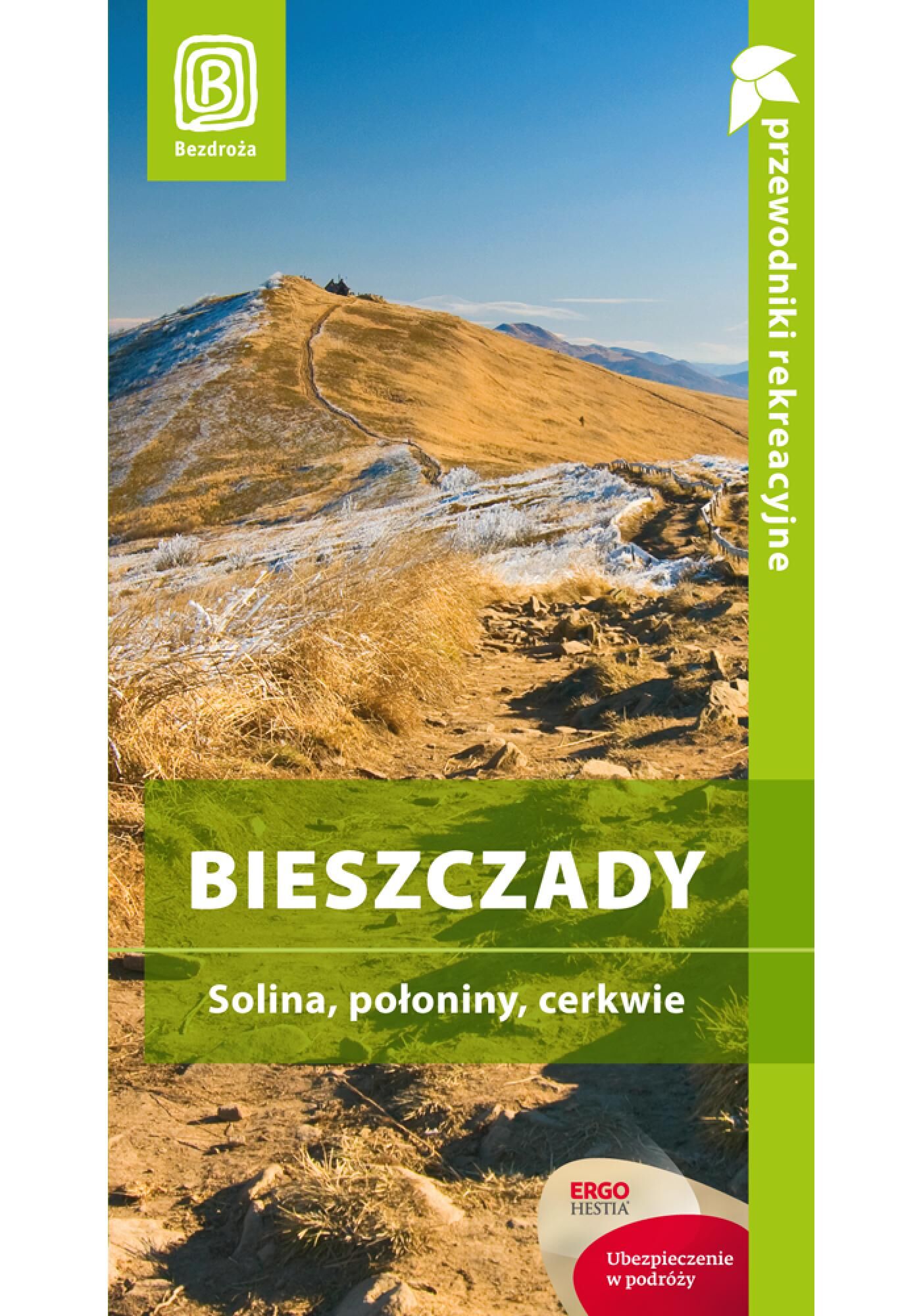 Bieszczady. Solina, połoniny, cerkwie. Przewodnik rekreacyjny. Wydanie 3 (e-book)