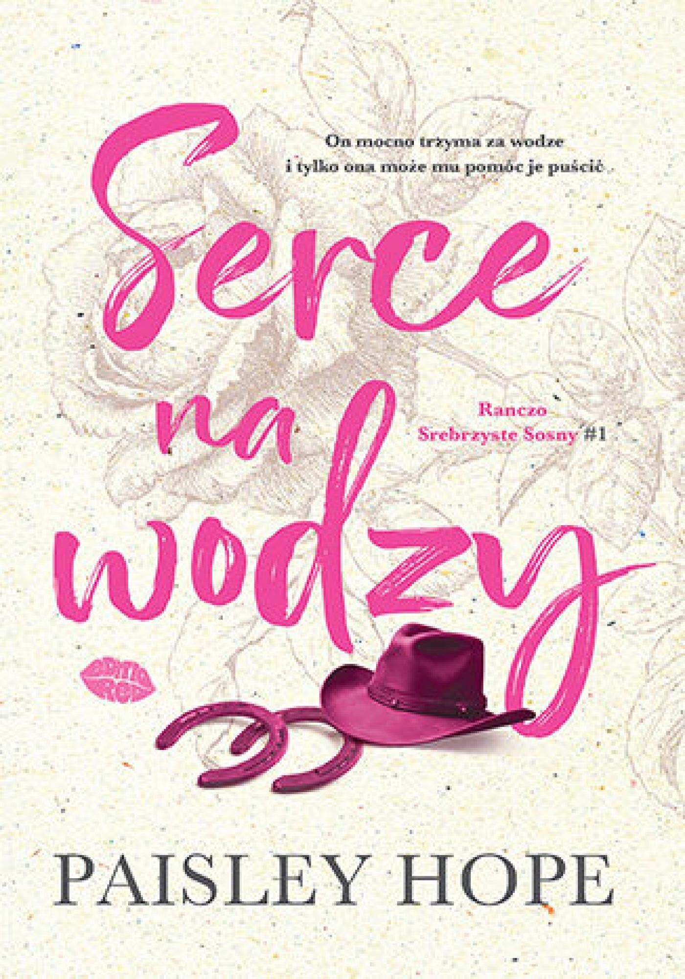 Serce na wodzy. Ranczo Srebrzyste Sosny - 01 (e-book)