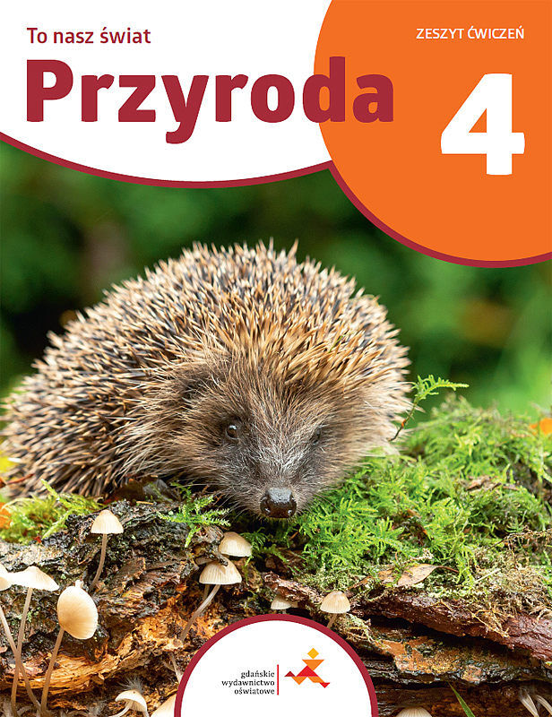 Przyroda to nasz świat zeszyt ćwiczeń dla klasy 4 szkoły podstawowej