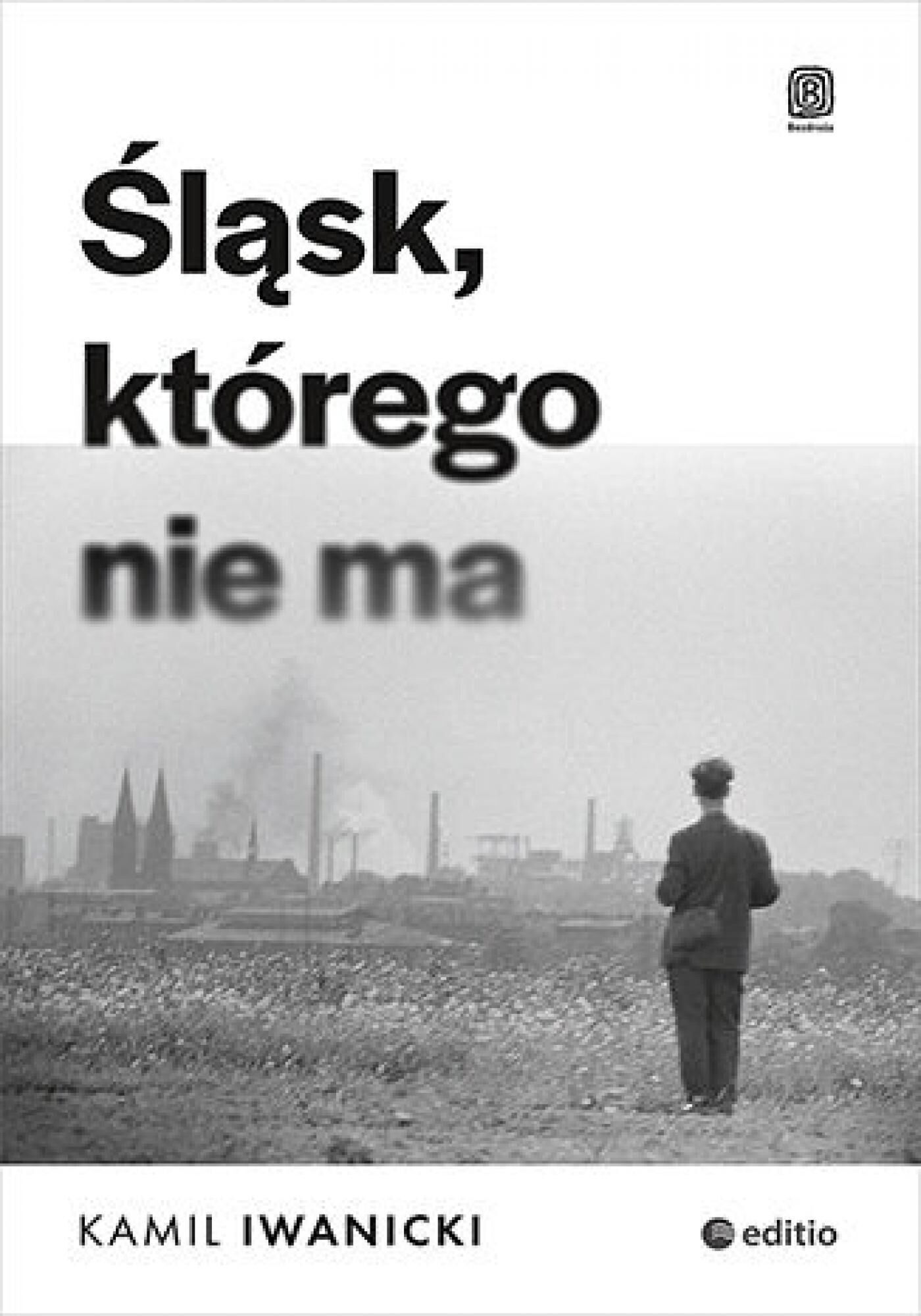 Śląsk, którego nie ma (e-book)