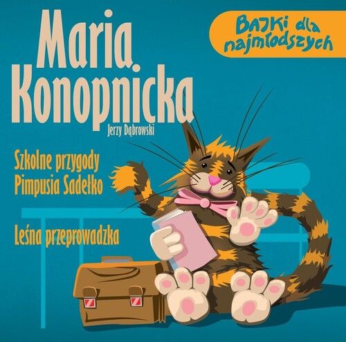 Szkolne przygody Pimpusia Sadełko Leśna przeprowadzka (audiobook CD)