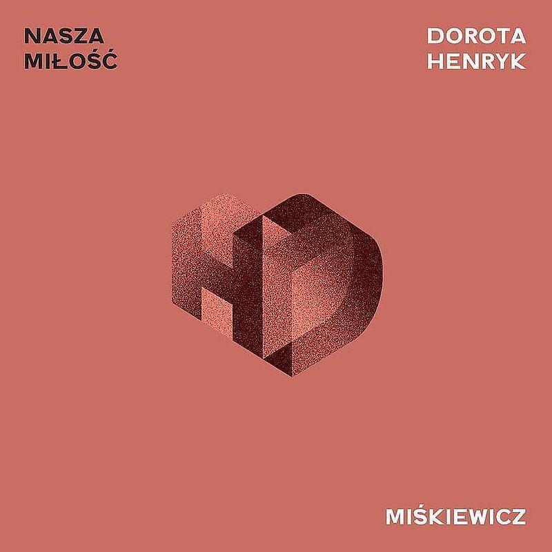 Cd nasza miłość dorota miśkiewicz i henryk miśkiewicz