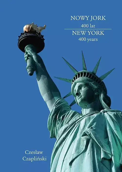 Nowy Jork 400 lat. New York 400 years