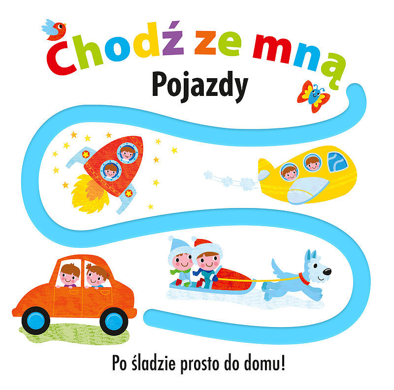 CHODŹ ZE MNĄ Pojazdy