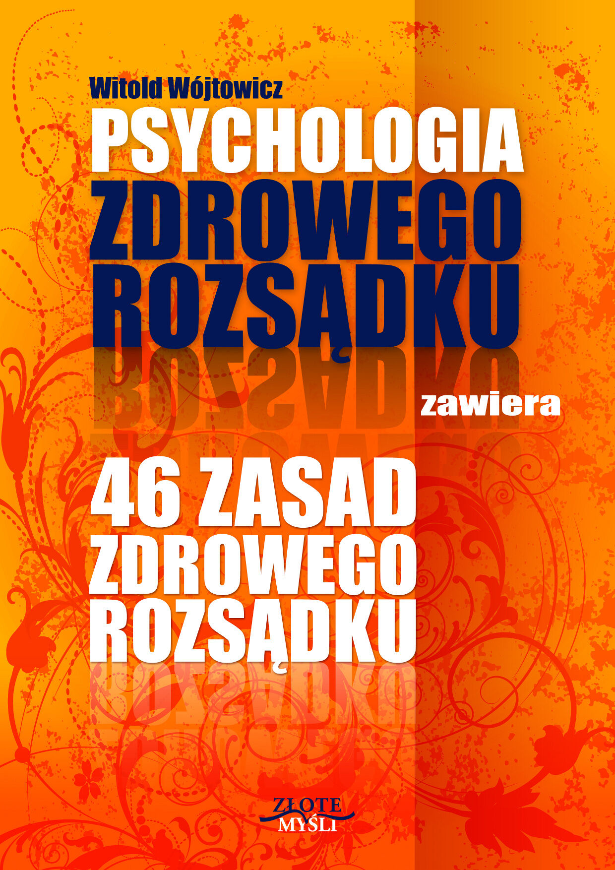 Psychologia i 46 zasad zdrowego rozsądku (e-book)