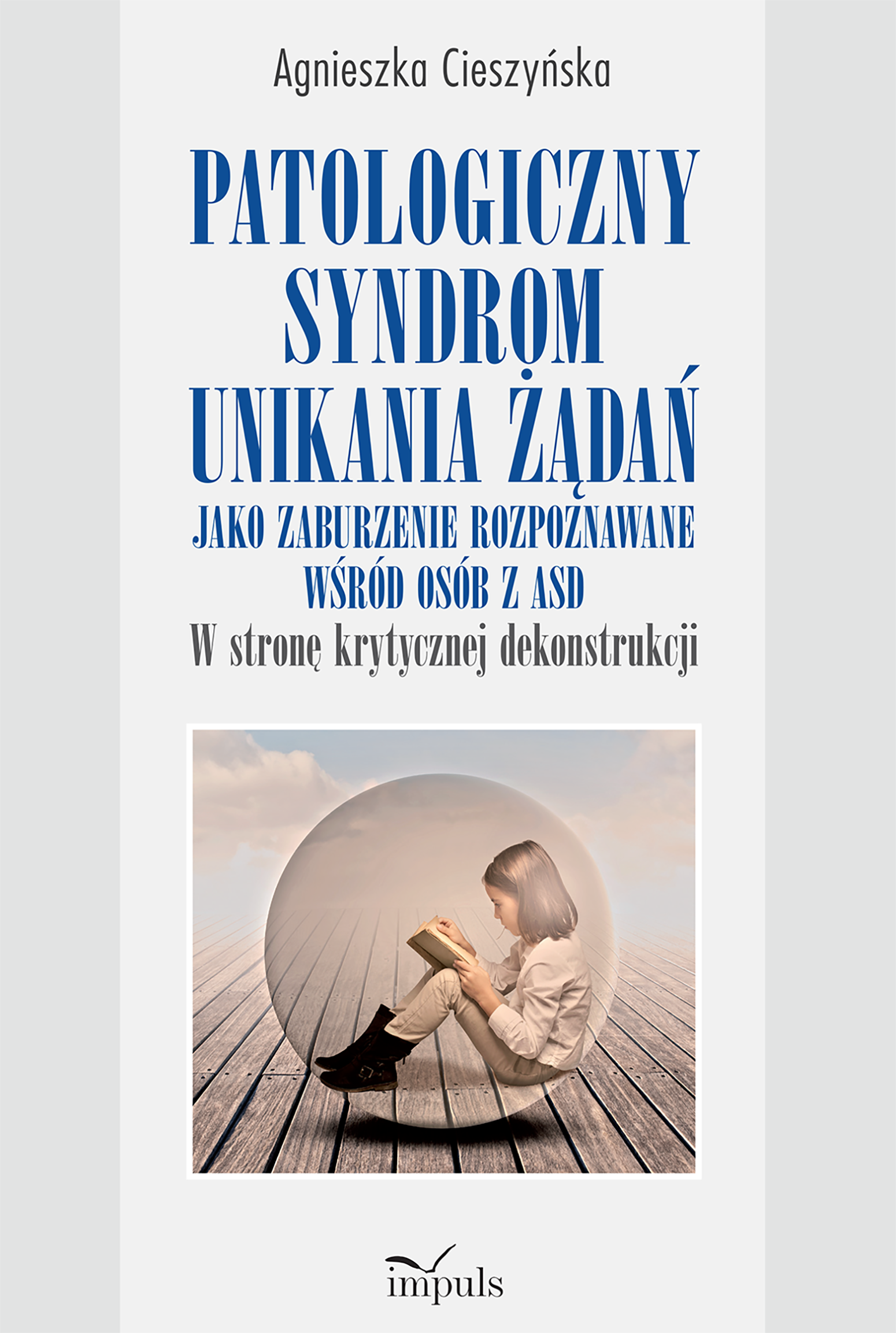 Patologiczny syndrom unikania żądań jako zaburzenie rozpoznawane wśród osób z ASD