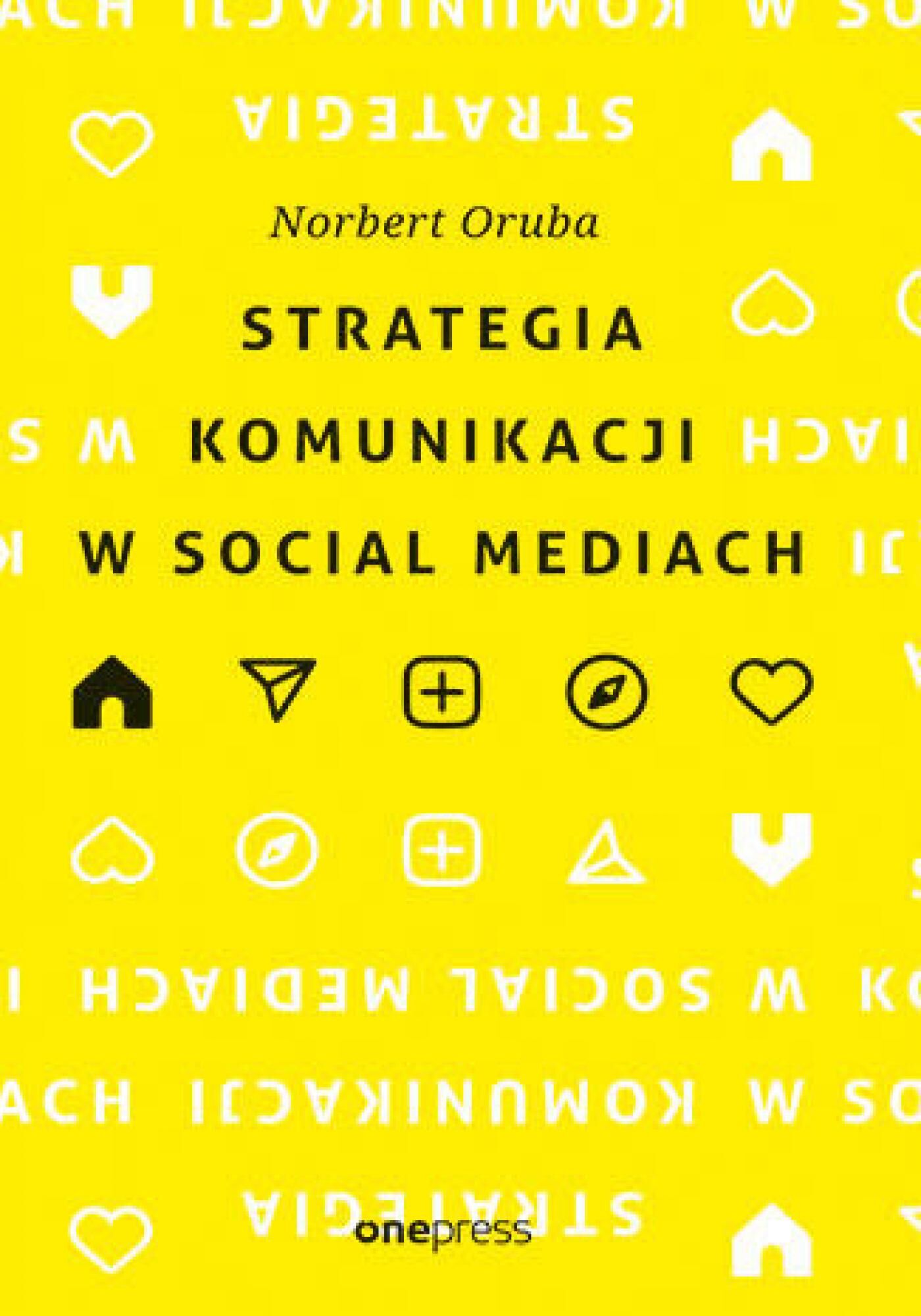 Strategia komunikacji w social mediach (e-book)