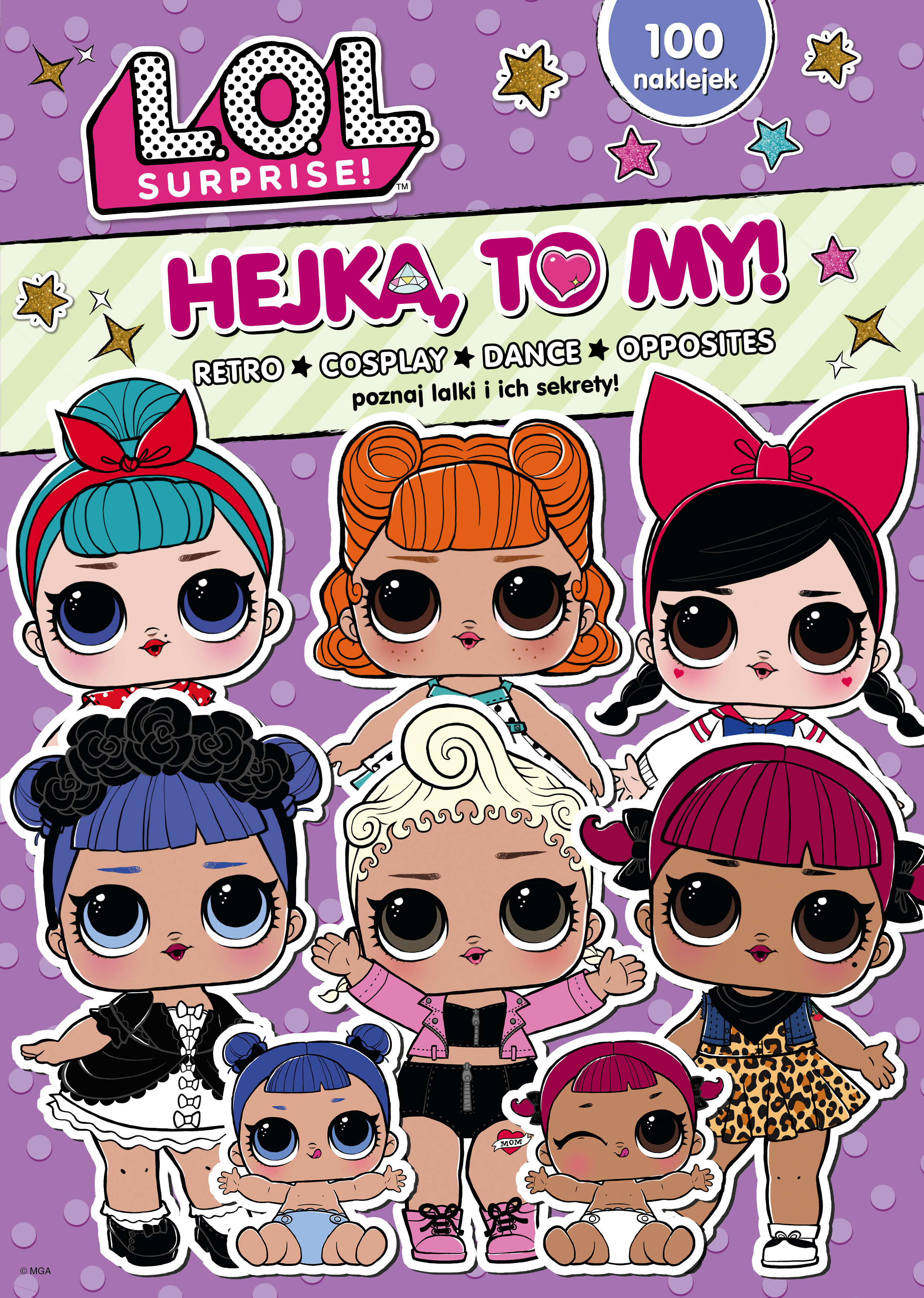 L.O.L. Surprise! Hejka, to my!