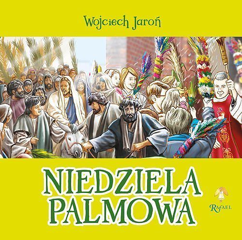 Niedziela Palmowa Opowiastki Wielkanocne