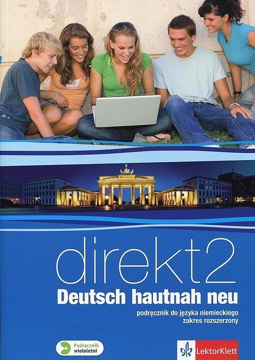 Direkt Deutsch hautnah neu 2 Podręcznik wieloletni Zakres rozszerzony
