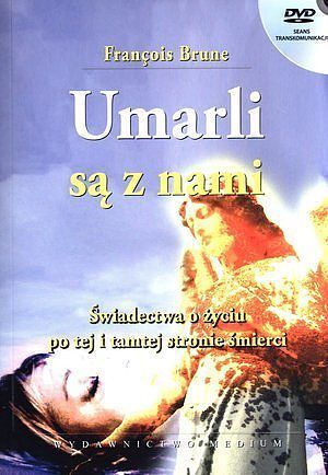 Umarli są z nami.