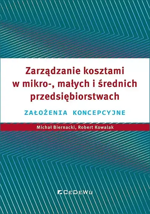Zarządzanie kosztami w mikro-, małych i średnich przedsiębiorstwach