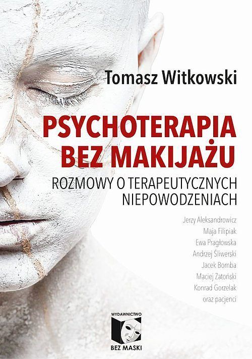 Psychoterapia bez makijażu